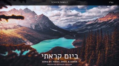 Biyom Karasi – Sung by the Schick Family – Yosef, Shua, & Asher