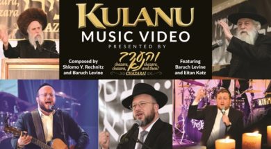 “Vhaarev Na” along with S.Y. Rechnitz, Baruch Levine, and Eitan Katz Presents “KULANU”